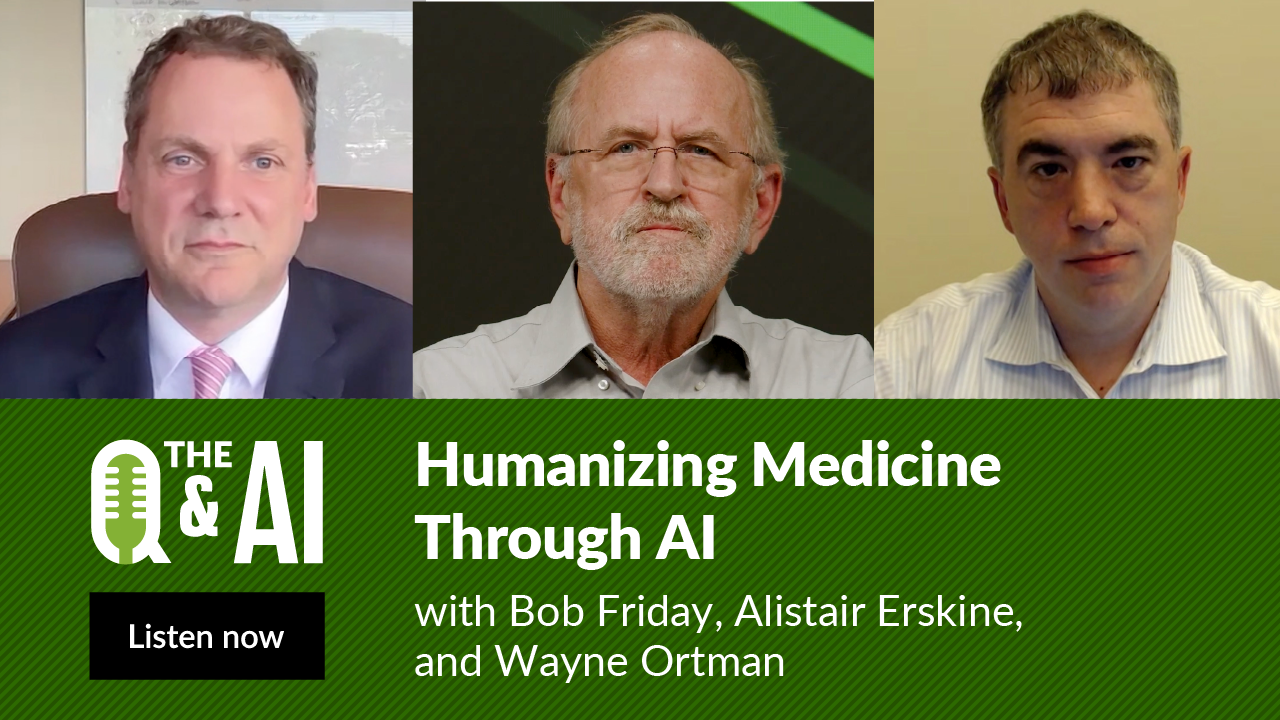 Q&AI Humanizing Medicine Through AI